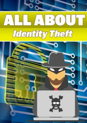 All About Identity Theft